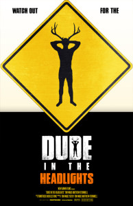 Dude in the Headlights (2014)
